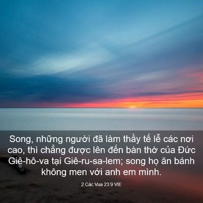 Picture 03 - 2 Các Vua 23:9 VIE - Song, những người đã làm thầy tế lễ - Bible Verse Picture