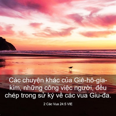 Picture 03 - 2 Các Vua 24:5 VIE - Các chuyện khác của Giê-hô-gia-kim, - Bible Verse Picture