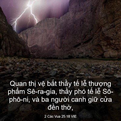 Picture 03 - 2 Các Vua 25:18 VIE - Quan thị vệ bắt thầy tế lễ thượng - Bible Verse Picture