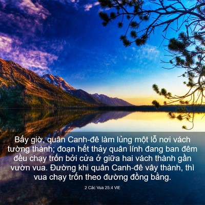 Picture 03 - 2 Các Vua 25:4 VIE - Bấy giờ, quân Canh-đê làm lủng một - Bible Verse Picture