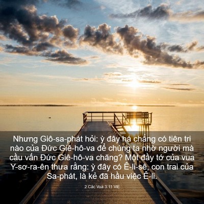 Picture 03 - 2 Các Vua 3:11 VIE - Nhưng Giô-sa-phát hỏi: ỳ đây há chẳng - Bible Verse Picture