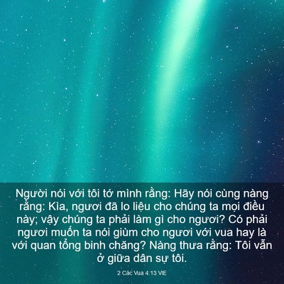 Picture 03 - 2 Các Vua 4:13 VIE - Người nói với tôi tớ mình rằng: Hãy - Bible Verse Picture