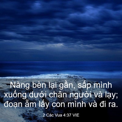 Picture 03 - 2 Các Vua 4:37 VIE - Nàng bèn lại gần, sấp mình xuống - Bible Verse Picture