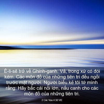 Picture 03 - 2 Các Vua 4:38 VIE - Ê-li-sê trở về Ghinh-ganh. Vả, trong xứ - Bible Verse Picture