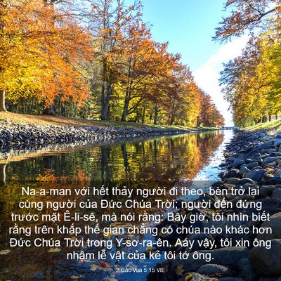 Picture 03 - 2 Các Vua 5:15 VIE - Na-a-man với hết thảy người đi theo, - Bible Verse Picture