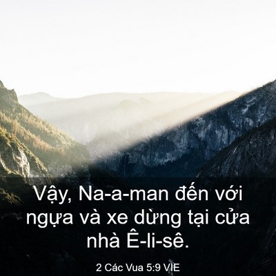 Picture 03 - 2 Các Vua 5:9 VIE - Vậy, Na-a-man đến với ngựa và xe dừng - Bible Verse Picture