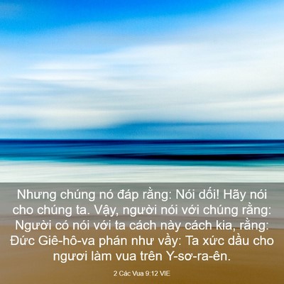 Picture 03 - 2 Các Vua 9:12 VIE - Nhưng chúng nó đáp rằng: Nói dối! Hãy - Bible Verse Picture