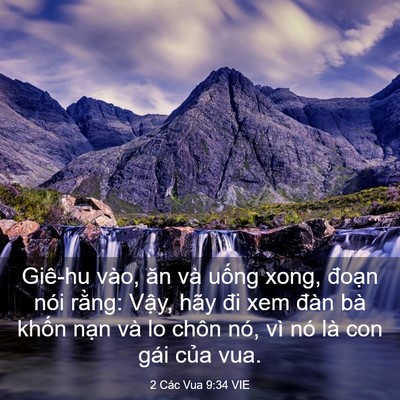 Picture 03 - 2 Các Vua 9:34 VIE - Giê-hu vào, ăn và uống xong, đoạn nói - Bible Verse Picture