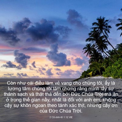 Picture 03 - 2 Cô-rinh-tô 1:12 VIE - Còn như cái điều làm vẻ vang cho chúng - Bible Verse Picture