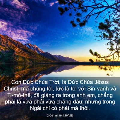 Picture 03 - 2 Cô-rinh-tô 1:19 VIE - Con Đức Chúa Trời, là Đức Chúa Jêsus - Bible Verse Picture