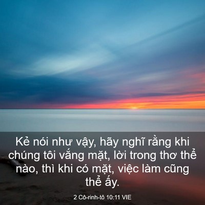Picture 03 - 2 Cô-rinh-tô 10:11 VIE - Kẻ nói như vậy, hãy nghĩ rằng khi - Bible Verse Picture