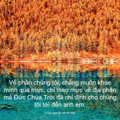 Picture 03 - 2 Cô-rinh-tô 10:13 VIE - Về phần chúng tôi, chẳng muốn khoe - Bible Verse Picture