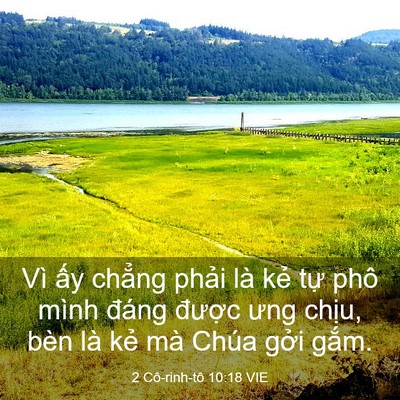 Picture 03 - 2 Cô-rinh-tô 10:18 VIE - Vì ấy chẳng phải là kẻ tự phô mình - Bible Verse Picture