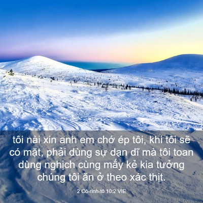 Picture 03 - 2 Cô-rinh-tô 10:2 VIE - tôi nài xin anh em chớ ép tôi, khi tôi - Bible Verse Picture