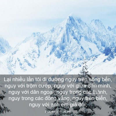 Picture 03 - 2 Cô-rinh-tô 11:26 VIE - Lại nhiều lần tôi đi đường nguy trên - Bible Verse Picture