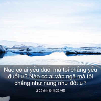 Picture 03 - 2 Cô-rinh-tô 11:29 VIE - Nào có ai yếu đuối mà tôi chẳng yếu - Bible Verse Picture