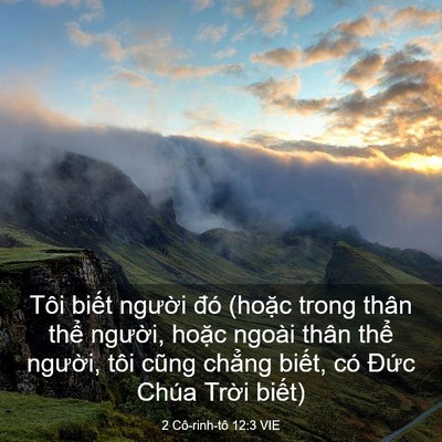 Picture 03 - 2 Cô-rinh-tô 12:3 VIE - Tôi biết người đó (hoặc trong thân - Bible Verse Picture