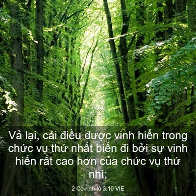 Picture 03 - 2 Cô-rinh-tô 3:10 VIE - Vả lại, cái điều được vinh hiển - Bible Verse Picture