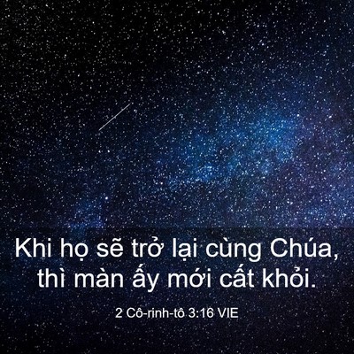 Picture 03 - 2 Cô-rinh-tô 3:16 VIE - Khi họ sẽ trở lại cùng Chúa, thì màn - Bible Verse Picture
