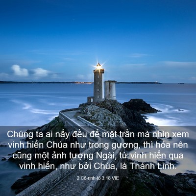 Picture 03 - 2 Cô-rinh-tô 3:18 VIE - Chúng ta ai nấy đều để mặt trần mà - Bible Verse Picture