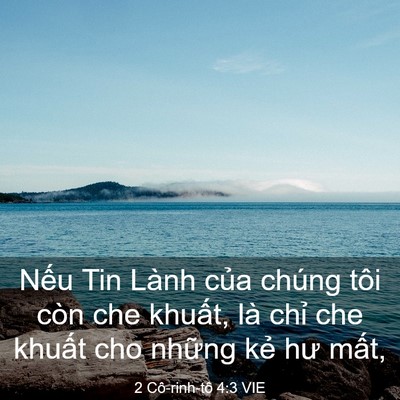 Picture 03 - 2 Cô-rinh-tô 4:3 VIE - Nếu Tin Lành của chúng tôi còn che - Bible Verse Picture