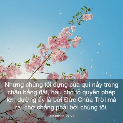 Picture 03 - 2 Cô-rinh-tô 4:7 VIE - Nhưng chúng tôi đựng của quí nầy trong - Bible Verse Picture