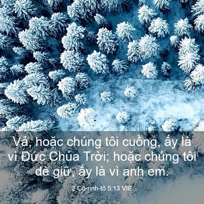 Picture 03 - 2 Cô-rinh-tô 5:13 VIE - Vả, hoặc chúng tôi cuồng, ấy là vì - Bible Verse Picture