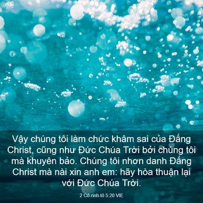 Picture 03 - 2 Cô-rinh-tô 5:20 VIE - Vậy chúng tôi làm chức khâm sai của - Bible Verse Picture