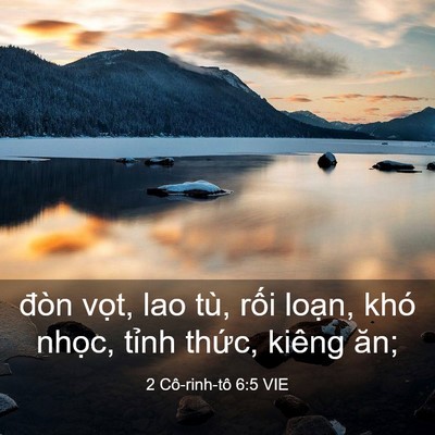 Picture 03 - 2 Cô-rinh-tô 6:5 VIE - đòn vọt, lao tù, rối loạn, khó nhọc, - Bible Verse Picture