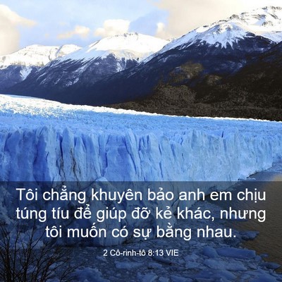 Picture 03 - 2 Cô-rinh-tô 8:13 VIE - Tôi chẳng khuyên bảo anh em chịu túng - Bible Verse Picture