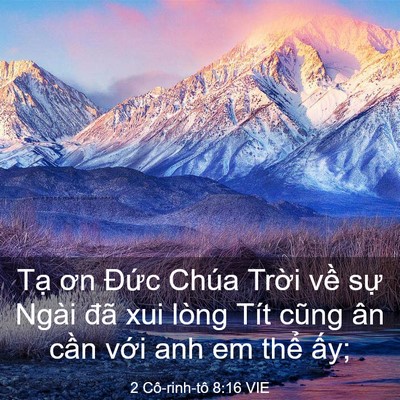 Picture 03 - 2 Cô-rinh-tô 8:16 VIE - Tạ ơn Đức Chúa Trời về sự Ngài đã - Bible Verse Picture