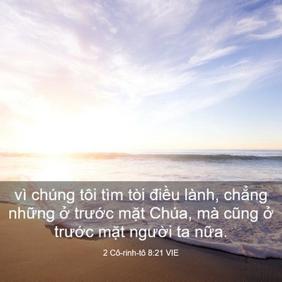 Picture 03 - 2 Cô-rinh-tô 8:21 VIE - vì chúng tôi tìm tòi điều lành, chẳng - Bible Verse Picture