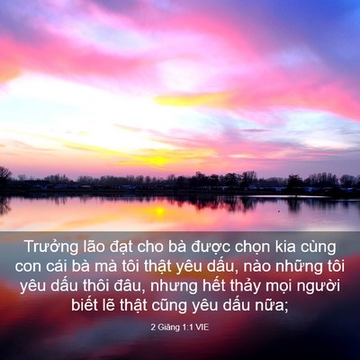 Picture 03 - 2 Giăng 1:1 VIE - Trưởng lão đạt cho bà được chọn kia - Bible Verse Picture