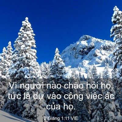 Picture 03 - 2 Giăng 1:11 VIE - Vì người nào chào hỏi họ, tức là - Bible Verse Picture