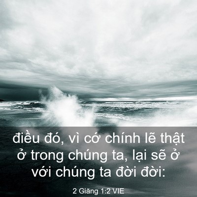 Picture 03 - 2 Giăng 1:2 VIE - điều đó, vì cớ chính lẽ thật ở - Bible Verse Picture