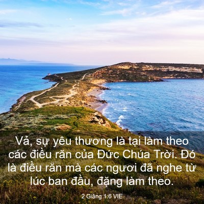 Picture 03 - 2 Giăng 1:6 VIE - Vả, sự yêu thương là tại làm theo các - Bible Verse Picture