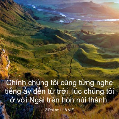Picture 03 - 2 Phi-rơ 1:18 VIE - Chính chúng tôi cũng từng nghe tiếng ấy - Bible Verse Picture