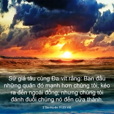 Picture 03 - 2 Sa-mu-ên 11:23 VIE - Sứ giả tâu cùng Đa-vít rằng: Ban đầu - Bible Verse Picture