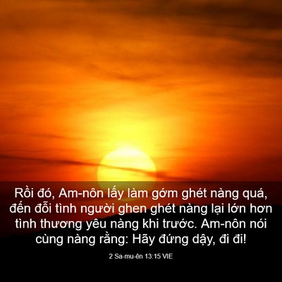 Picture 03 - 2 Sa-mu-ên 13:15 VIE - Rồi đó, Am-nôn lấy làm gớm ghét nàng - Bible Verse Picture
