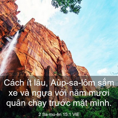 Picture 03 - 2 Sa-mu-ên 15:1 VIE - Cách ít lâu, Aùp-sa-lôm sắm xe và ngựa - Bible Verse Picture