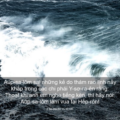 Picture 03 - 2 Sa-mu-ên 15:10 VIE - Aùp-sa-lôm sai những kẻ do thám rao lịnh - Bible Verse Picture