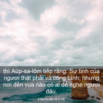 Picture 03 - 2 Sa-mu-ên 15:3 VIE - thì Aùp-sa-lôm tiếp rằng: Sự tình của - Bible Verse Picture