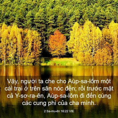 Picture 03 - 2 Sa-mu-ên 16:22 VIE - Vậy, người ta che cho Aùp-sa-lôm một - Bible Verse Picture