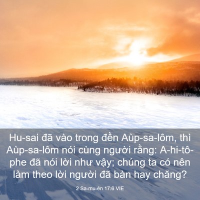 Picture 03 - 2 Sa-mu-ên 17:6 VIE - Hu-sai đã vào trong đền Aùp-sa-lôm, thì - Bible Verse Picture