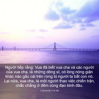 Picture 03 - 2 Sa-mu-ên 17:8 VIE - Người tiếp rằng: Vua đã biết vua cha - Bible Verse Picture