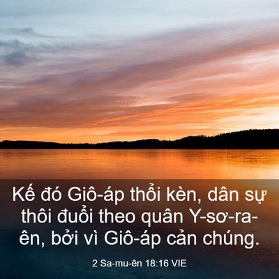 Picture 03 - 2 Sa-mu-ên 18:16 VIE - Kế đó Giô-áp thổi kèn, dân sự thôi - Bible Verse Picture
