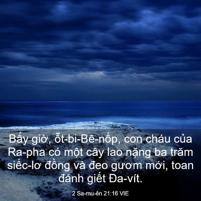 Picture 03 - 2 Sa-mu-ên 21:16 VIE - Bấy giờ, ỗt-bi-Bê-nốp, con cháu của - Bible Verse Picture