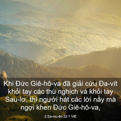 Picture 03 - 2 Sa-mu-ên 22:1 VIE - Khi Đức Giê-hô-va đã giải cứu Đa-vít - Bible Verse Picture
