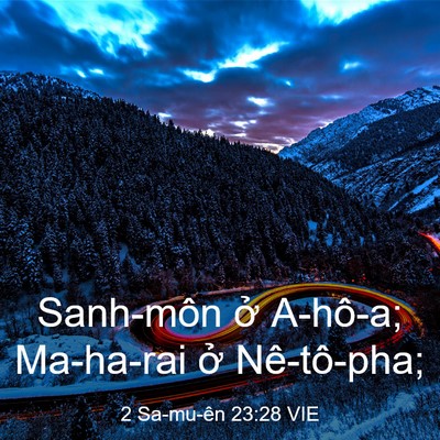 Picture 03 - 2 Sa-mu-ên 23:28 VIE - Sanh-môn ở A-hô-a; Ma-ha-rai ở - Bible Verse Picture