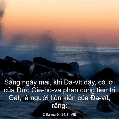Picture 03 - 2 Sa-mu-ên 24:11 VIE - Sáng ngày mai, khi Đa-vít dậy, có lời - Bible Verse Picture